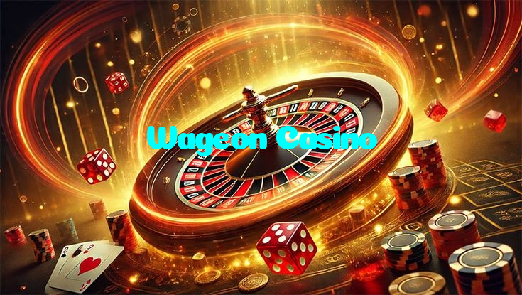 Wageon Casino
